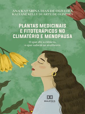 cover image of Plantas medicinais e fitoterápicos no climatério e menopausa